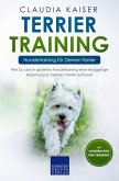 Terrier Training - Hundetraining für Deinen Terrier (eBook, ePUB)