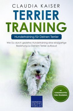 Terrier Training - Hundetraining für Deinen Terrier (eBook, ePUB) - Kaiser, Claudia