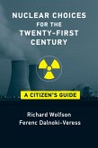 Nuclear Choices for the Twenty-First Century (eBook, ePUB)