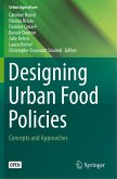 Designing Urban Food Policies