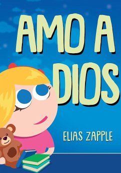 Amo a Dios - Zapple, Elias; Teran