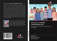 A B C & 1 2 3 SULLE CAMPAGNE SDG - Obi, Amos;Chiemeke, Stella;Obi, Harrient