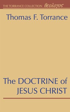 The Doctrine of Jesus Christ - Torrance, Thomas F.