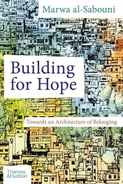 Building for Hope - al-Sabouni, Marwa