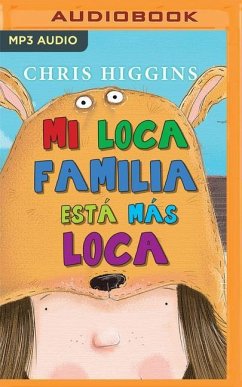 Mi Loca Familia Está Más Loca (Narración En Castellano) - Higgins, Chris