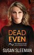 Dead Even - Bild 1