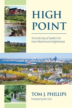 The Inside Story of Seattle's First Green, Mixed-income Neighborhood - Phillips, Tom J