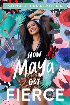 How Maya Got Fierce - Charaipotra, Sona