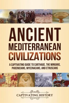 Ancient Mediterranean Civilizations - History, Captivating