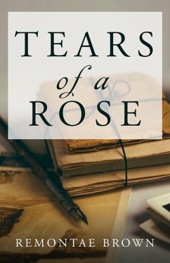 Tears of a Rose - Brown, Remontae