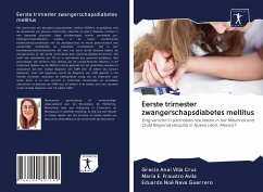 Eerste trimester zwangerschapsdiabetes mellitus - Villa Cruz, Grecia Anai;Fraustro Avila, María E.;Nava Guerrero, Eduardo Noé