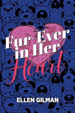 Fur-Ever in Her Heart: Volume 2 - Gilman, Ellen