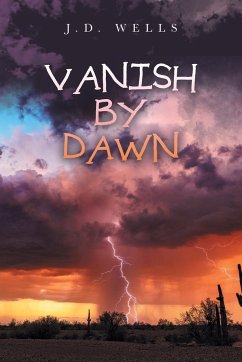 Vanish by Dawn - Wells, J. D.