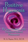 Positive Hypnosis: Re-associating with Solution-based Memories