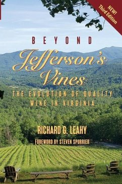 Beyond Jefferson's Vines: The Evolution of Quality Wine in Virginia - Leahy, Richard G.