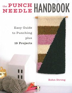 The Punch Needle Handbook - Strong, Rohn