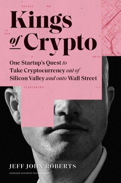 Kings of Crypto - Roberts, Jeff John