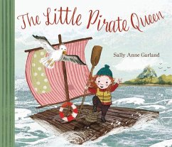 The Little Pirate Queen - Garland, Sally Anne