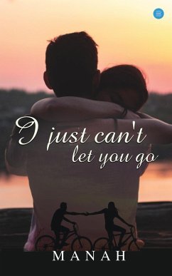 I just can't let you go - Manah