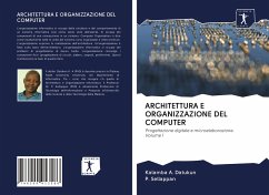 ARCHITETTURA E ORGANIZZAZIONE DEL COMPUTER - Datukun, Kalamba A.; Sellappan, P.