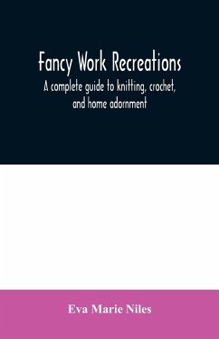 Fancy work recreations - Marie Niles, Eva