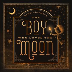 The Boy Who Loved the Moon - Alaimo, Rino