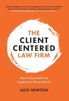 The Client-Centered Law Firm - Newton, Jack