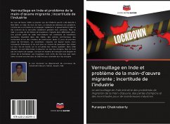 Verrouillage en Inde et problème de la main-d'¿uvre migrante ; incertitude de l'industrie - Chakraborty, Puranjan