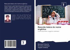 Reacção básica do nome orgânico - N Socha, Bhavesh; K Dodeja, Khushbu; O Bhola, Yogesh