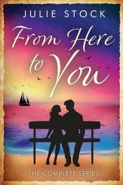 From Here to You - The Complete Series - Stock, Julie