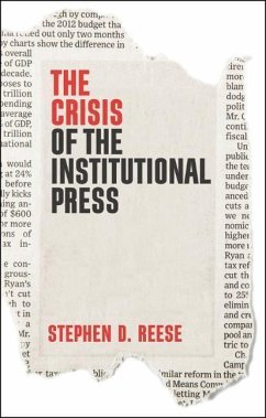 The Crisis of the Institutional Press - Reese, Stephen D.