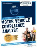 Motor Vehicle Compliance Analyst (C-4102): Passbooks Study Guide Volume 4102