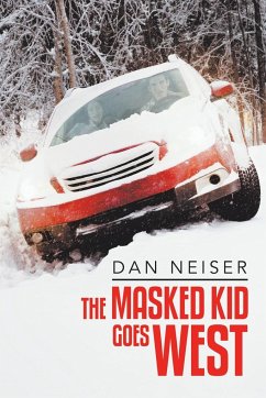 The Masked Kid Goes West - Neiser, Dan