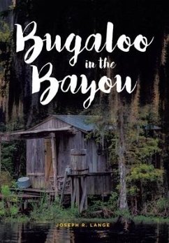Bugaloo in the Bayou - Lange, Joseph R.