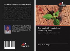 Bio-pesticidi vegetali nei sistemi agricoli - Draga, Philip W. M.