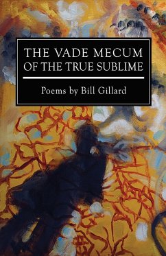 The Vade Mecum of the True Sublime - Gillard, Bill