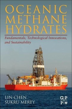 Oceanic Methane Hydrates - Chen, Lin;Merey, Sukru