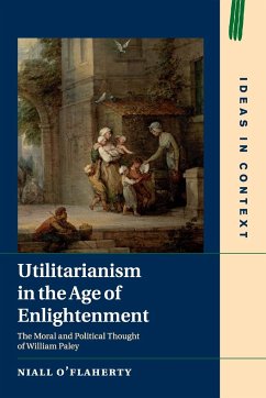 Utilitarianism in the Age of Enlightenment - O'Flaherty, Niall