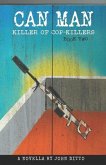 Can Man Book Two: Killer of Cop-Killers