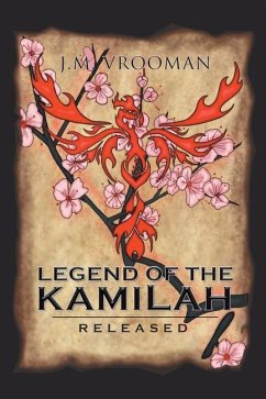 Legend of the KamiLah: Released Book II - Vrooman, J. M.
