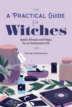 A Practical Guide for Witches - Radziszewski, Ylva Mara