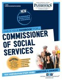 Commissioner of Social Services (C-1205): Passbooks Study Guide Volume 1205