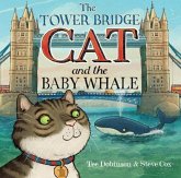 The Tower Bridge Cat and The Baby Whale