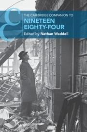 The Cambridge Companion to Nineteen Eighty-Four