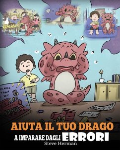 Aiuta il tuo drago a imparare dagli errori - Herman, Steve