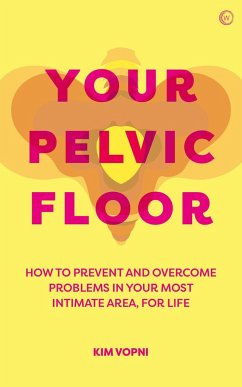 Your Pelvic Floor - Vopni, Kim