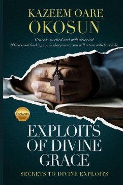 Exploits of Divine Grace - Okosun, Kazeem O