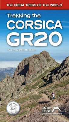 Trekking the Corsica GR20 - Two-Way Trekking Guide - Real IGN Maps 1:25,000 - Mccluggage, Andrew