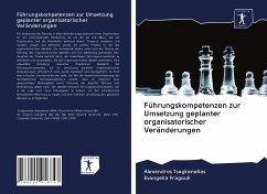 Führungskompetenzen zur Umsetzung geplanter organisatorischer Veränderungen - Tsagkanelias, Alexandros; Fragouli, Evangelia