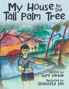 My House by the Tall Palm Tree - Sarkar, Sumi